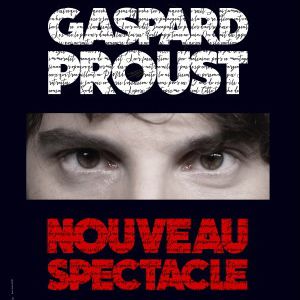 Gaspard Proust Gaspard Proust
