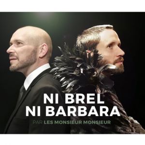 Ni Brel, Ni Barbara Ni Brel, Ni Barbara