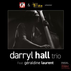Darryl Hall "Swigin Back" Trio / Jazz En Tête Darryl Hall "Swigin Back" Trio / Jazz En Tête