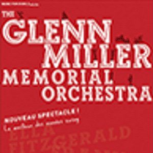 The Glenn Miller Memorial Orchestra The Glenn Miller Memorial Orchestra