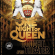 Concert ONE NIGHT OF QUEEN