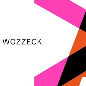 Wozzeck Wozzeck