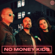 Concert NO MONEY KIDS