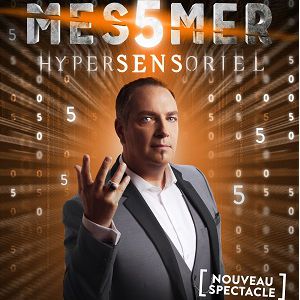 Messmer « Hypersensoriel » Messmer « Hypersensoriel »