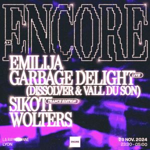 Encore : Sikoti (Trance Edition), Emilija, Garbage Delight (Live)