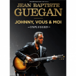 Concert JEAN BAPTISTE GUEGAN-UNPLUGGED 'JOHNNY, VOUS &MOI'