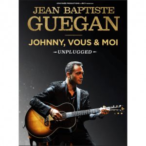 Jean Baptiste Guegan-Unplugged 'Johnny, Vous &Moi'