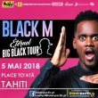 Concert BLACK M - Eternel Big Black Tour à Papeete @ PLACE TO'ATA - Billets & Places