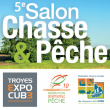 Salon CHASSE & PECHE à Troyes @ Le Cube  - Billets & Places
