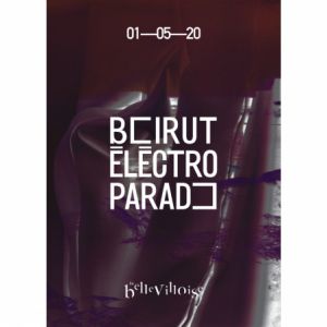 Beirut Electro Parade Beirut Electro Parade