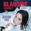 BLANDINE LEHOUT - LA VIE DE TA MERE