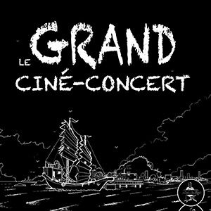 Le Grand Cine Concert Le Grand Cine Concert