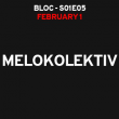 Soir&eacute;e MELOKOLEKTIV - S01E05 &agrave; AIX-EN-PROVENCE @ LE BLOC - Billets & Places