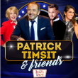 Spectacle PATRICK TIMSIT & FRIENDS