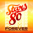 Concert STARS 80 - FOREVER