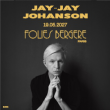 Concert JAY-JAY JOHANSON &agrave; Paris @ Th&eacute;&acirc;tre des Folies Berg&egrave;re - Billets & Places