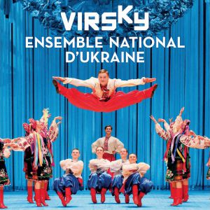 Virsky, Ensemble National D'ukraine Virsky, Ensemble National D'ukraine