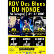 Festival RDV DES BLUES DU MONDE - PASS 2 SOIRS 7 ET 9 JUILLET à LE THOR @ Le Sonograf' - Billets & Places