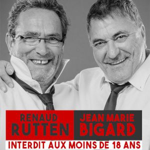 Jean-Marie Bigard & Renaud Rutten Jean-Marie Bigard & Renaud Rutten