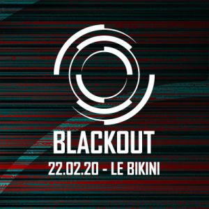 Blackout : Black Sun Empire + State Of Mind + Neonlight & More Blackout : Black Sun Empire + State Of Mind + Neonlight & More