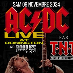 Concert : T.N.T (Tribute To Ac/Dc) + Roadies Of The D