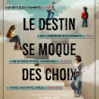 LE DESTIN SE MOQUE DES CHOIX