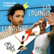 Concert LE NOISEUR + LES LOUANGES à MARSEILLE @ LE MAKEDA - Billets & Places