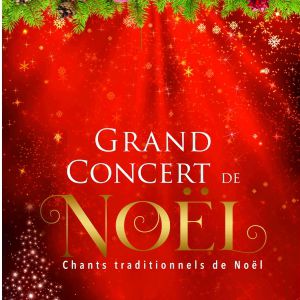 Grand Concert De Chants Traditionnels De Noël Grand Concert De Chants Traditionnels De Noël