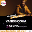 Concert YANISS ODUA + AYEMA à Cahors @ Les Docks - Scène de Musiques Actuelles - Billets & Places