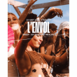 Soir&eacute;e L'ENVOL TOULOUSE - SUMMER TOUR &agrave; BALMA - Billets & Places