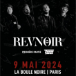 Concert REVNOIR à PARIS @ La Boule Noire - Billets & Places