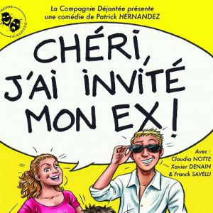 Chéri, J'ai Invité Mon Ex Chéri, J'ai Invité Mon Ex