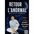 Spectacle RETOUR A L'ANORMAL