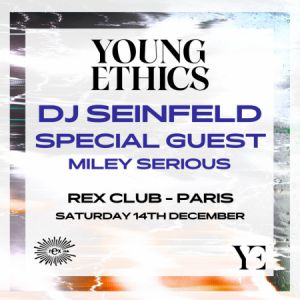 Rex Club Presente Young Ethics Tour Rex Club Presente Young Ethics Tour