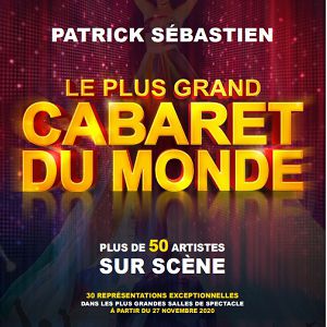 Le Plus Grand Cabaret Du Monde Le Plus Grand Cabaret Du Monde