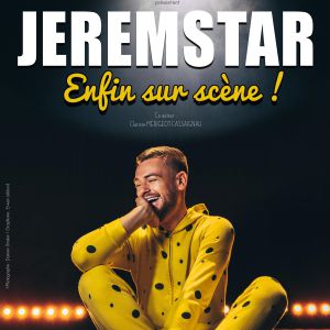 Jeremstar "Enfin Sur Scene" Jeremstar "Enfin Sur Scene"