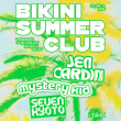 Soir&eacute;e Bikini Summer Club : JEN CARDINI + MYSTERY KID + SEVEN KYOTO &agrave; RAMONVILLE @ LE BIKINI - Billets & Places