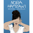 Spectacle Nora Hamzawi
