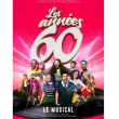 Spectacle LES ANNÉES 60 - LE MUSICAL