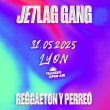 Soir&eacute;e JetLag (vol.5) - Reggaeton y Perreo &agrave; Villeurbanne @ TRANSBORDEUR - Billets & Places