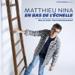 Spectacle MATTHIEU NINA à DIJON @ Le Bistrot de la scène - Billets & Places