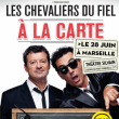 Spectacle Festival M'Rire - LES CHEVALIERS DU FIEL -  A LA CARTE !!! à MARSEILLE @ Théâtre Silvain - Billets & Places
