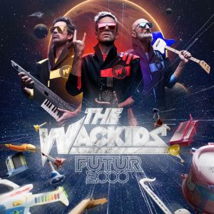 Futur 2000 Par The Wackids