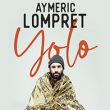 Spectacle AYMERIC LOMPRET