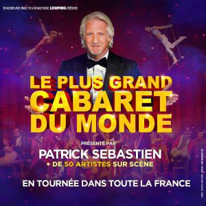 Le Plus Grand Cabaret Du Monde Le Plus Grand Cabaret Du Monde