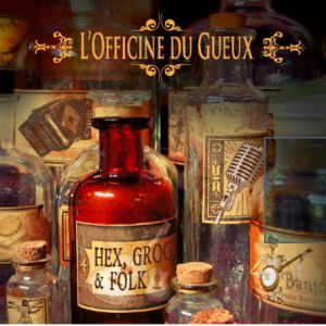 L'officine Du Gueux + Les Assoiffés L'officine Du Gueux + Les Assoiffés