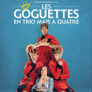 Les Goguettes en trio mais à quatre - 3è quinquennat