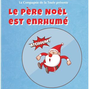 Le Père Noël Est Enrhumé Le Père Noël Est Enrhumé