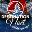Spectacle Destination No&euml;l