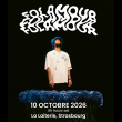 Concert FOLAMOUR &agrave; Strasbourg @ La Laiterie - Grande Salle - Billets & Places